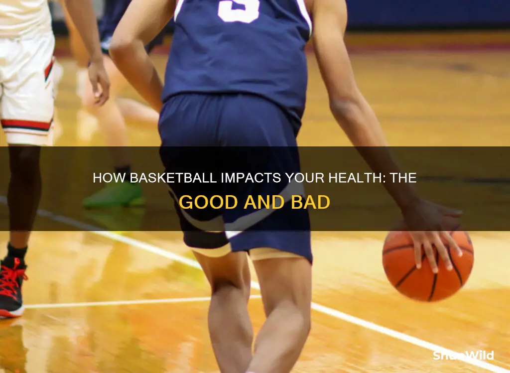 does basketball take a toll on your health