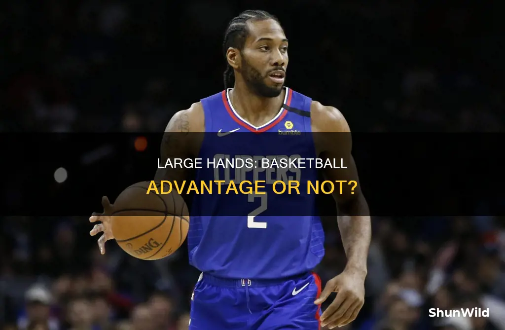 does big hands help with basketball