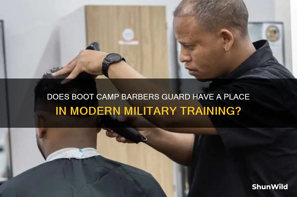 does boot camp barbers guard have