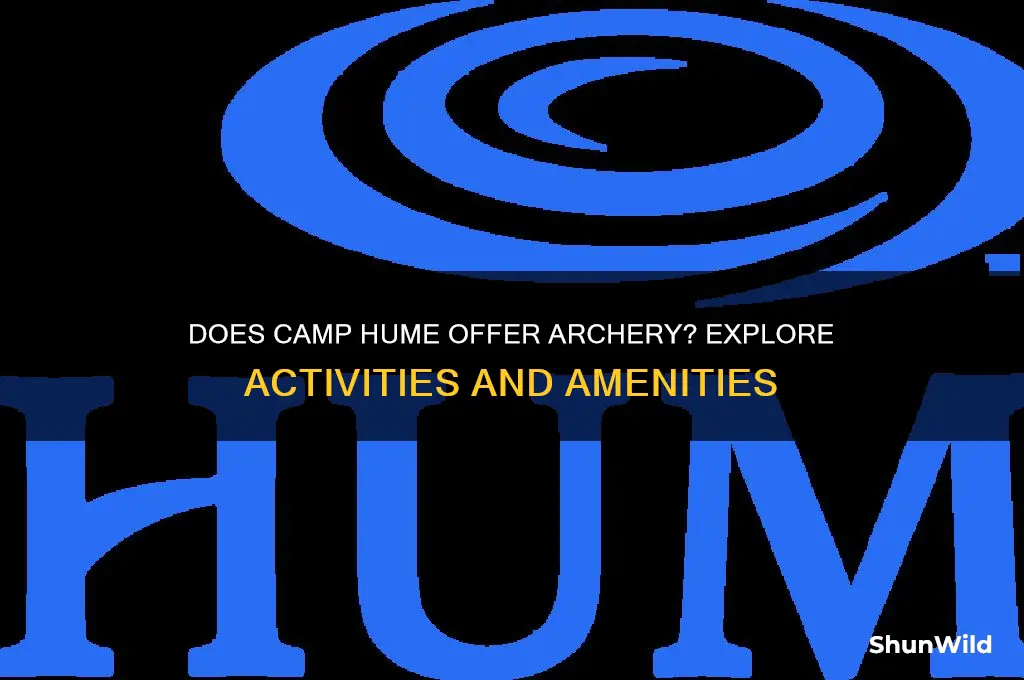 does camp hume offer achery