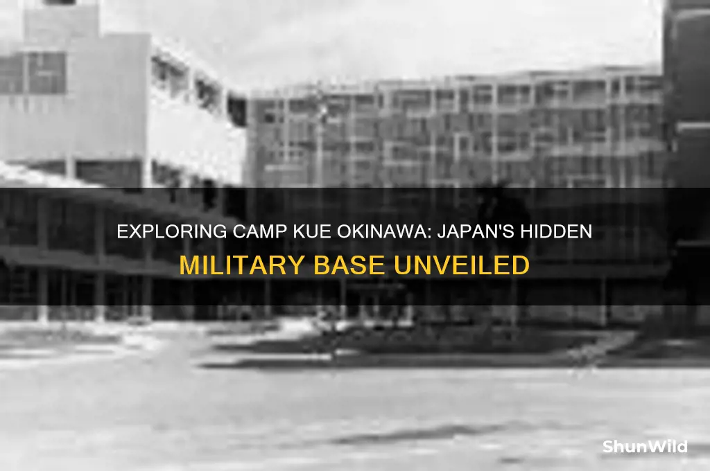 does camp kue okinawa japan