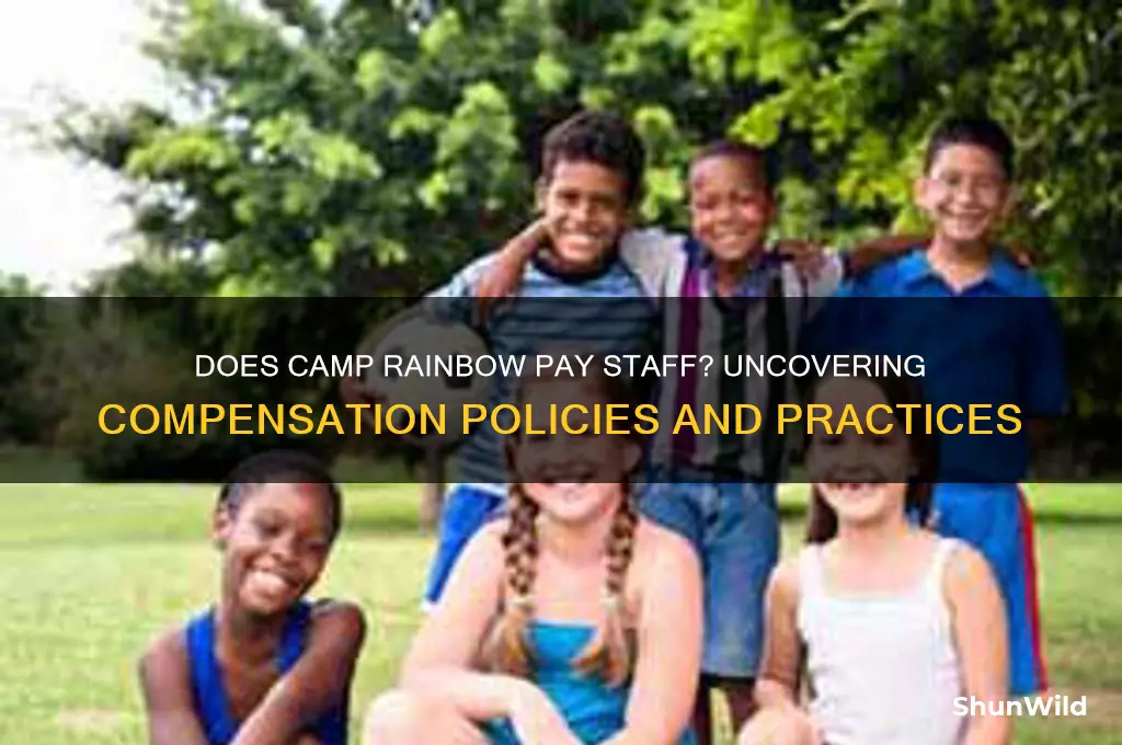 does camp rainbow pay staff
