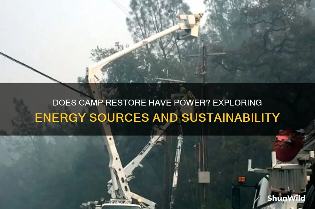 does camp restore have power