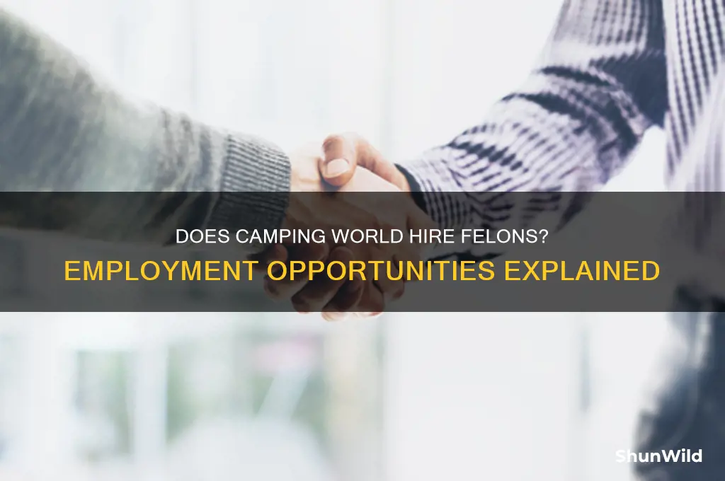 does camping world hire felons