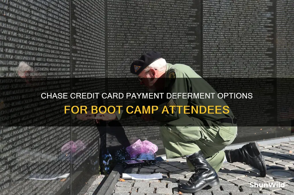 does chase deferment credit card payments while in boot camp