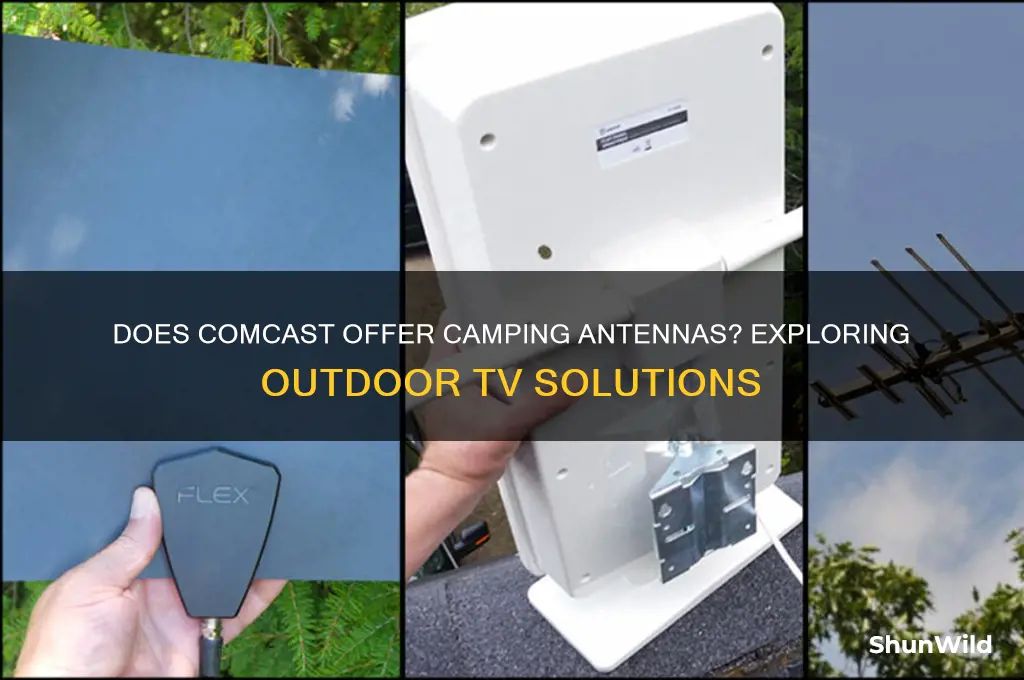 does comcast have camping antenua