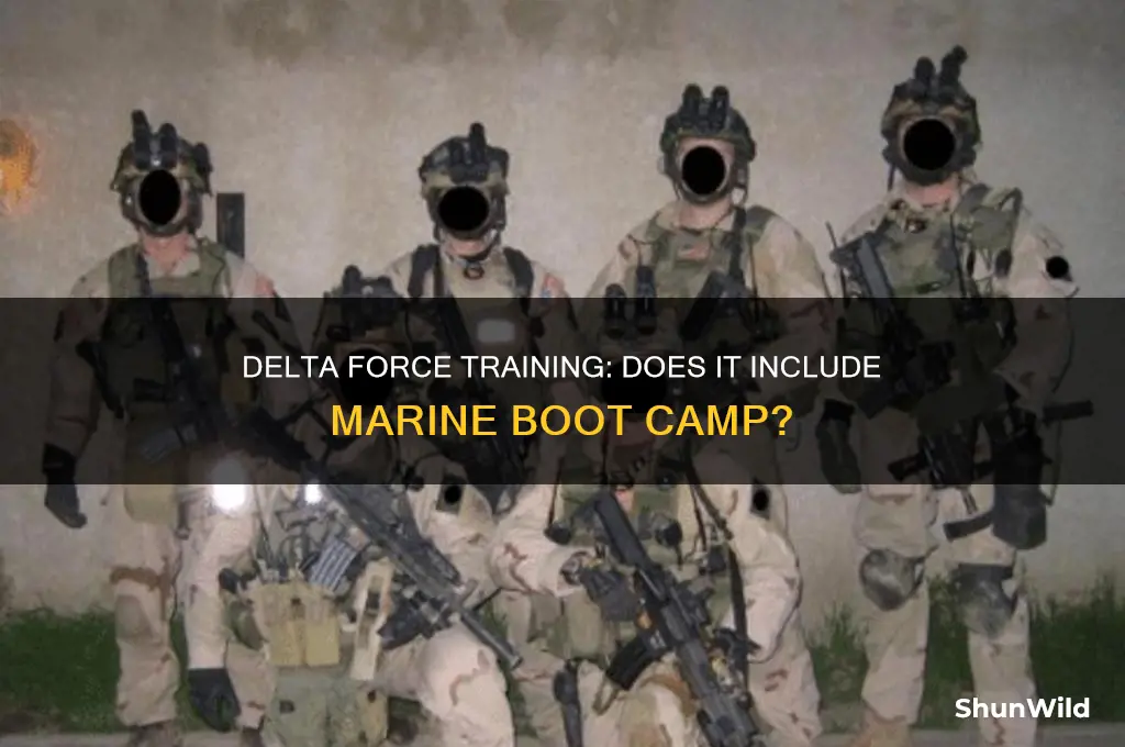 does delta force go through marine boot camp