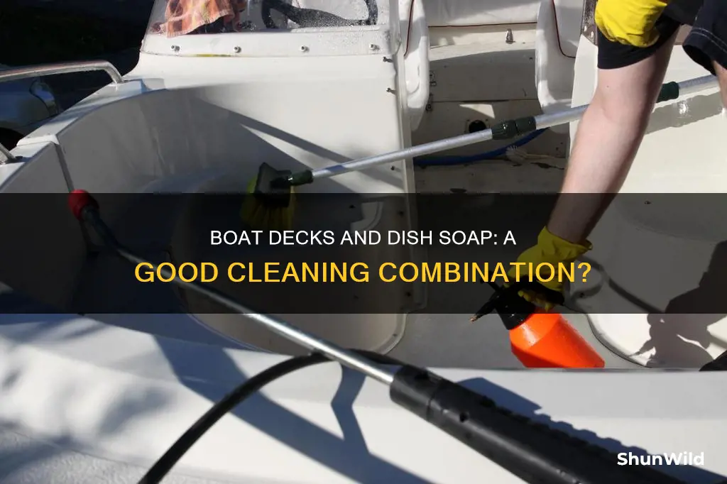 does dish soap work for boat decks