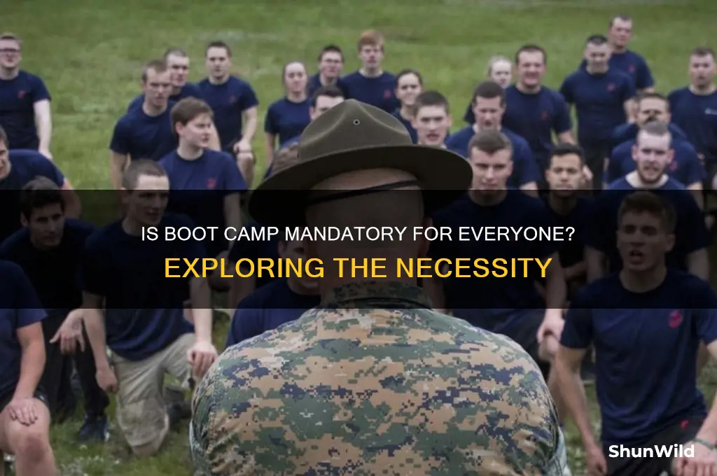 does everyone have to go through boot camp