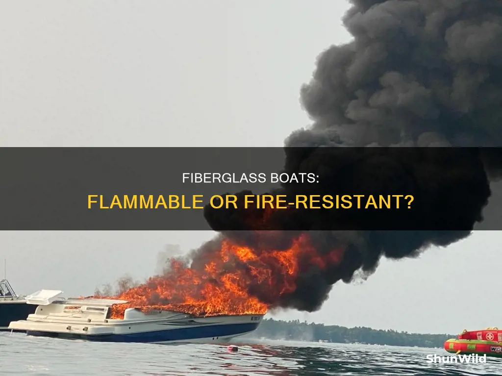 does fiberglass boat burn