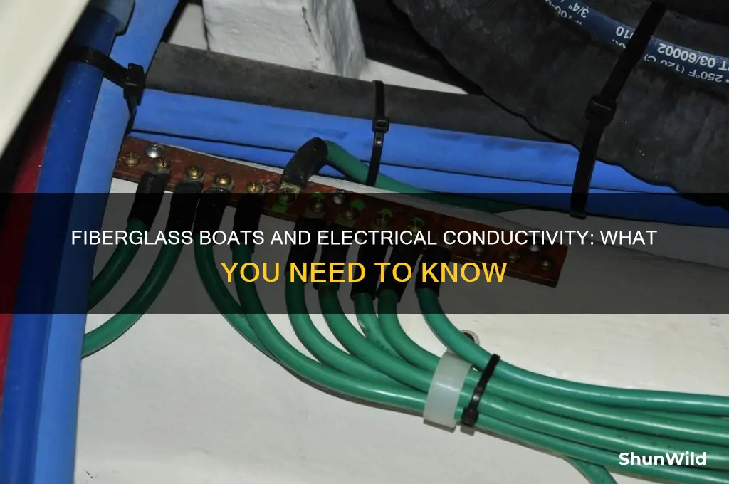 does fiberglass boat conduct electricity