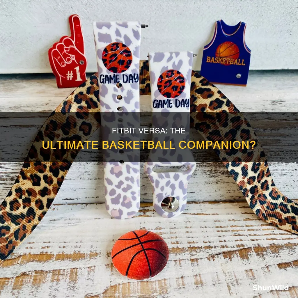 does fitbit versa track basketball