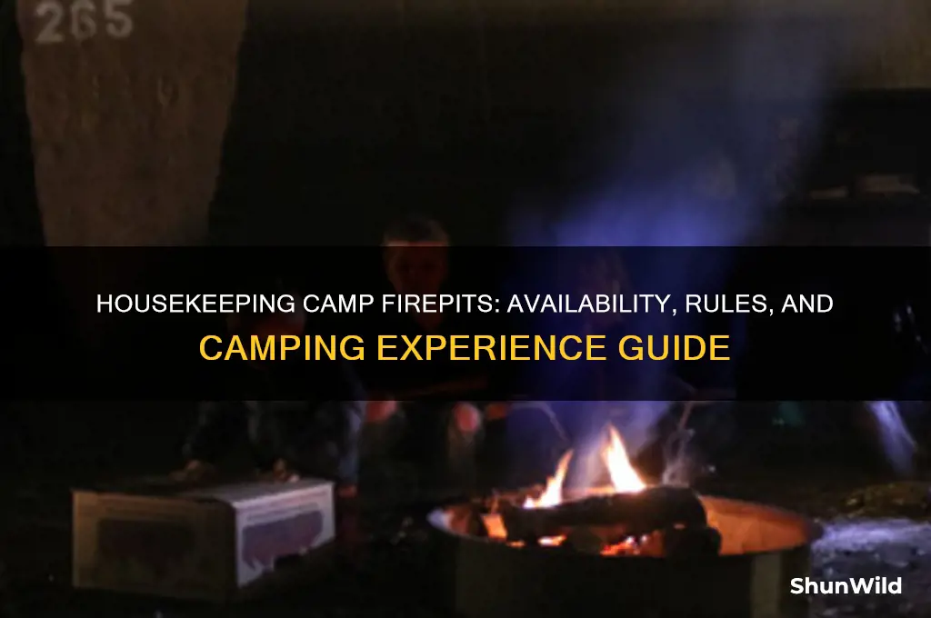 does housekeeping camp have firepits