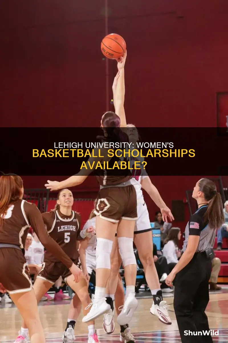 does lehigh university offer womens basketball scholarships
