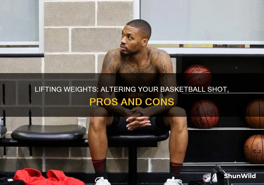 does lifting alter your basketball shot