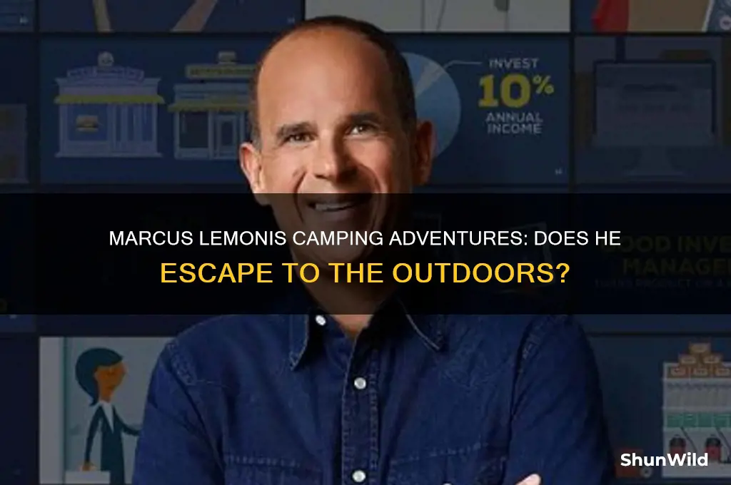 does marcus lemonis go camping