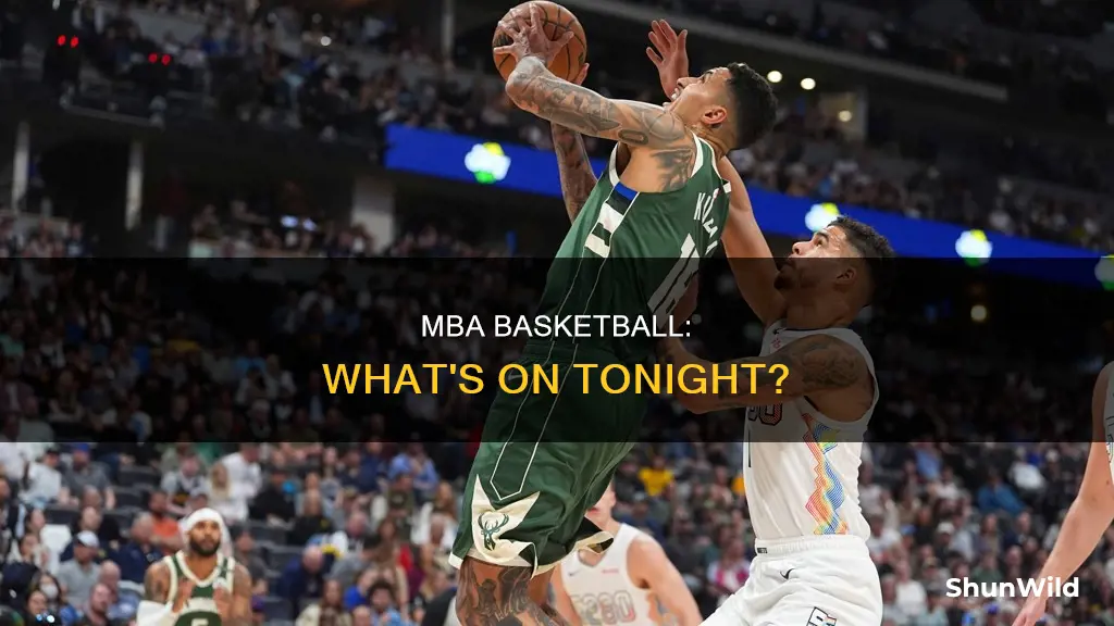 does mba basketball come on tonight