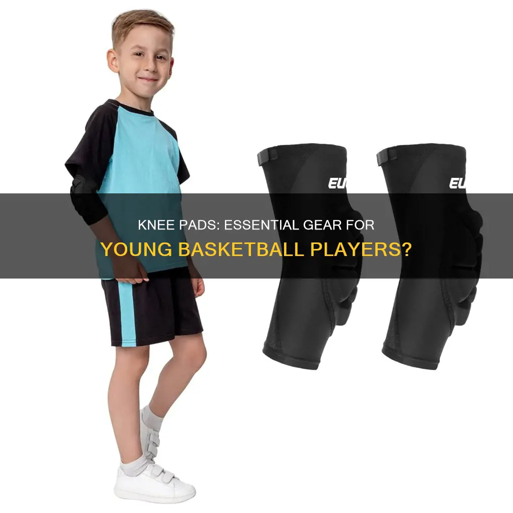 does my child need knee pads for basketball