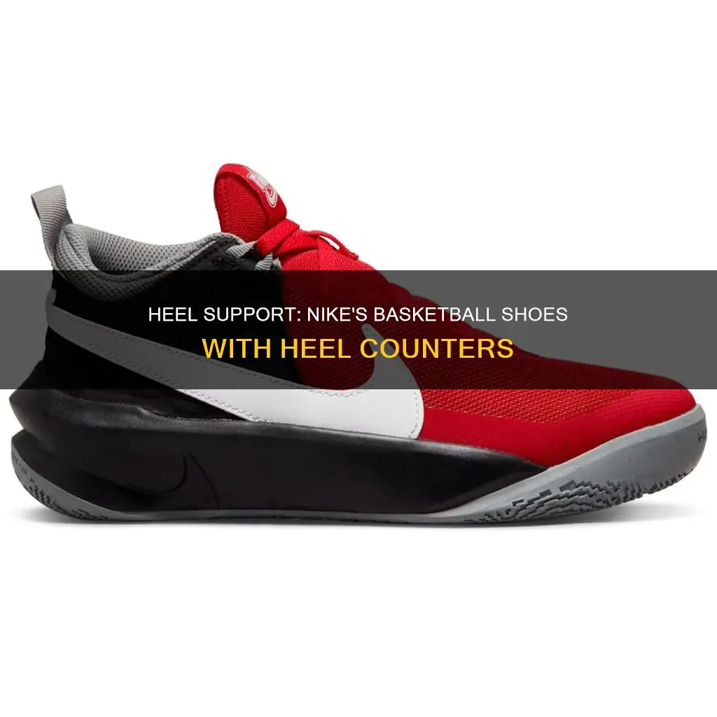 does nike make a basketball shoes with a heel counter