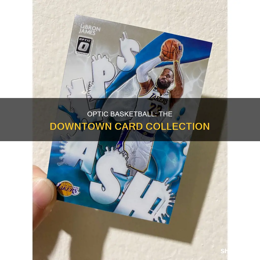 does optic basketball have downtown cards