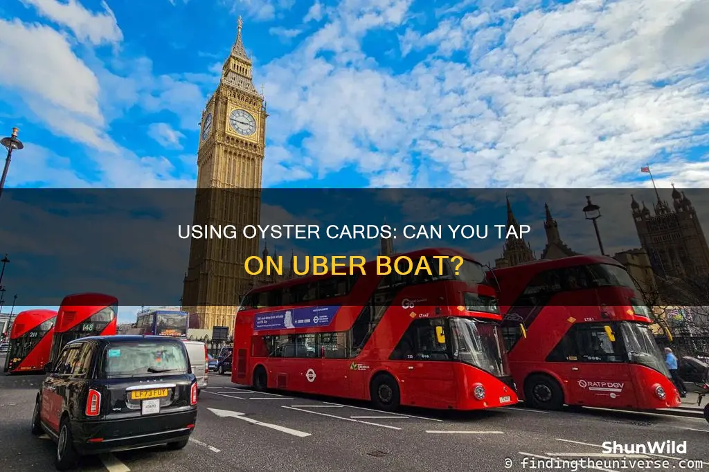 does oyster card work on uber boat