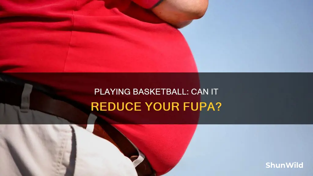 does paying basketball reduce fupa