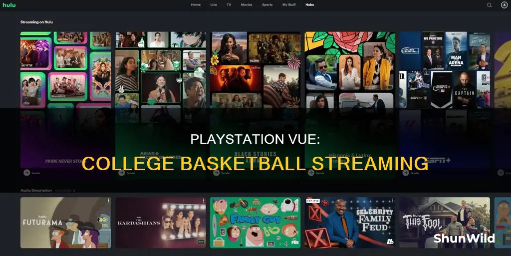 does pklaystation vue have colage basketball
