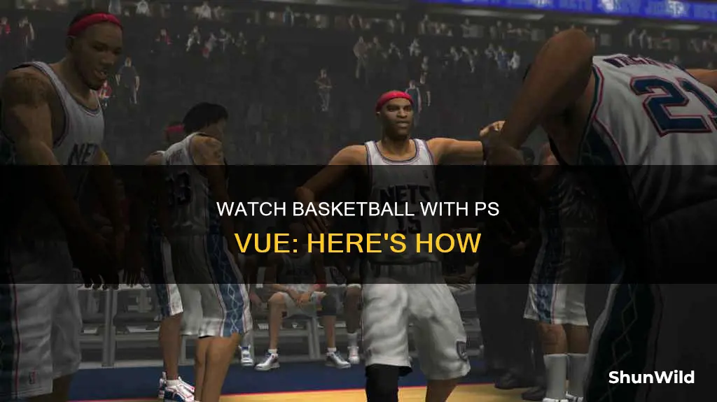does ps vue have basketball