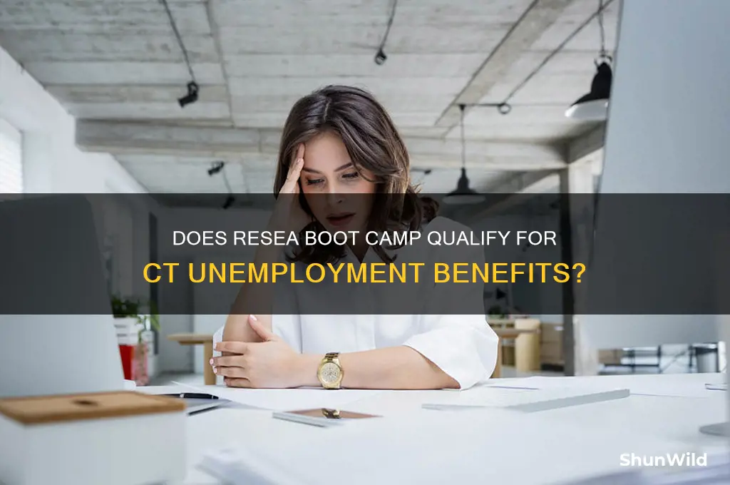 does resea boot camp count for unemployment in ct