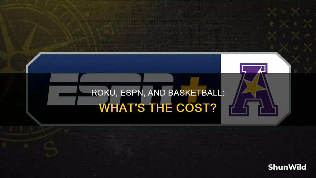 does roku charge for espn basketball