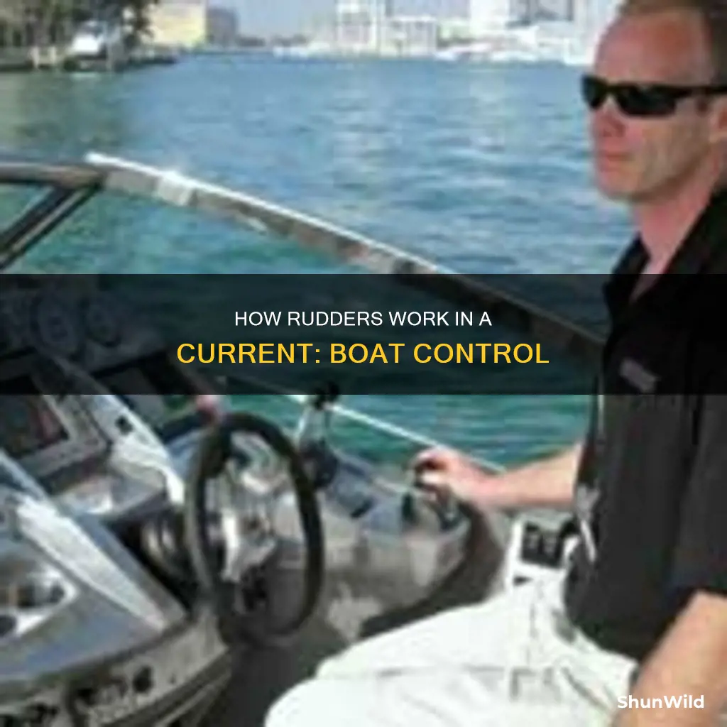 does rudder work when boat pushed by current