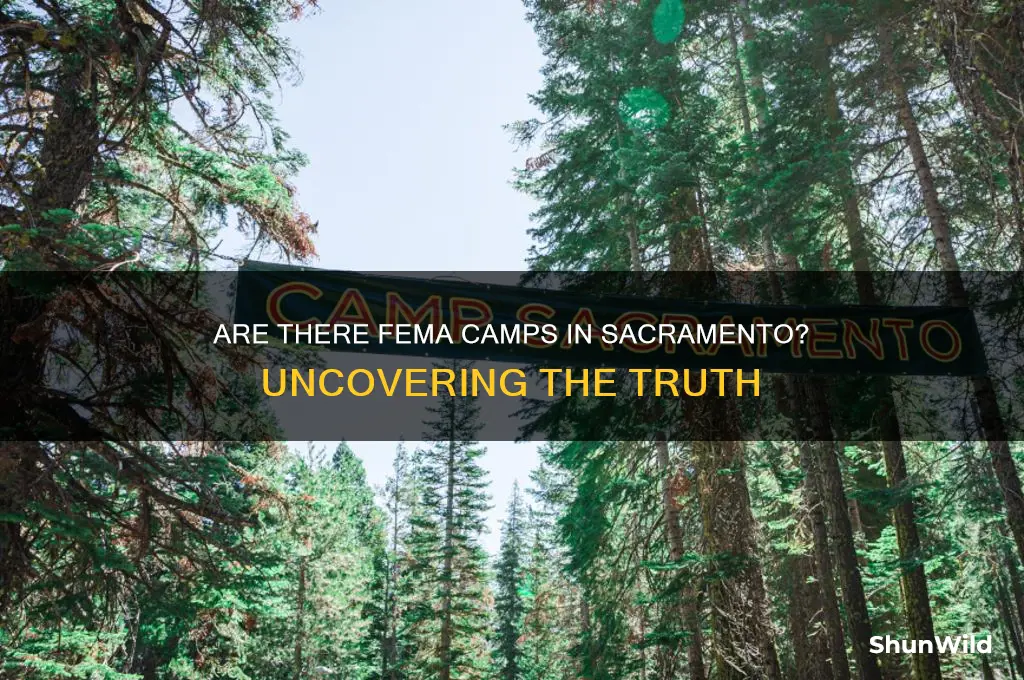 does sacramento have fema camps