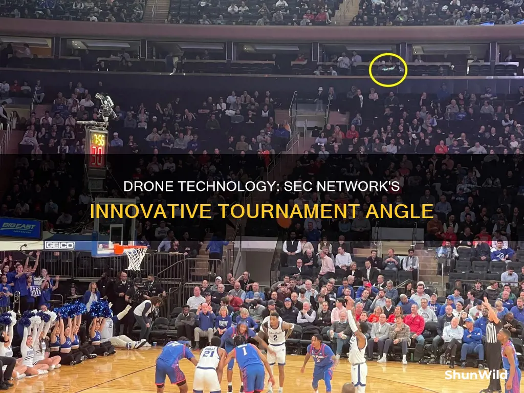 does sec network use a drone inside sec basketball tournament