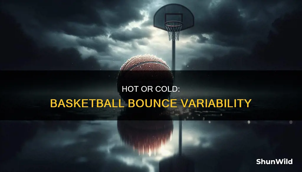 does temperature affect the bounce of a basketball