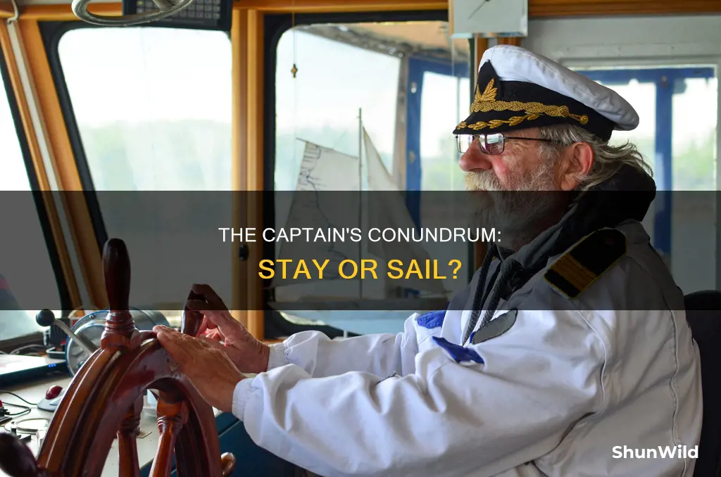 does the boat captain have to go with ship