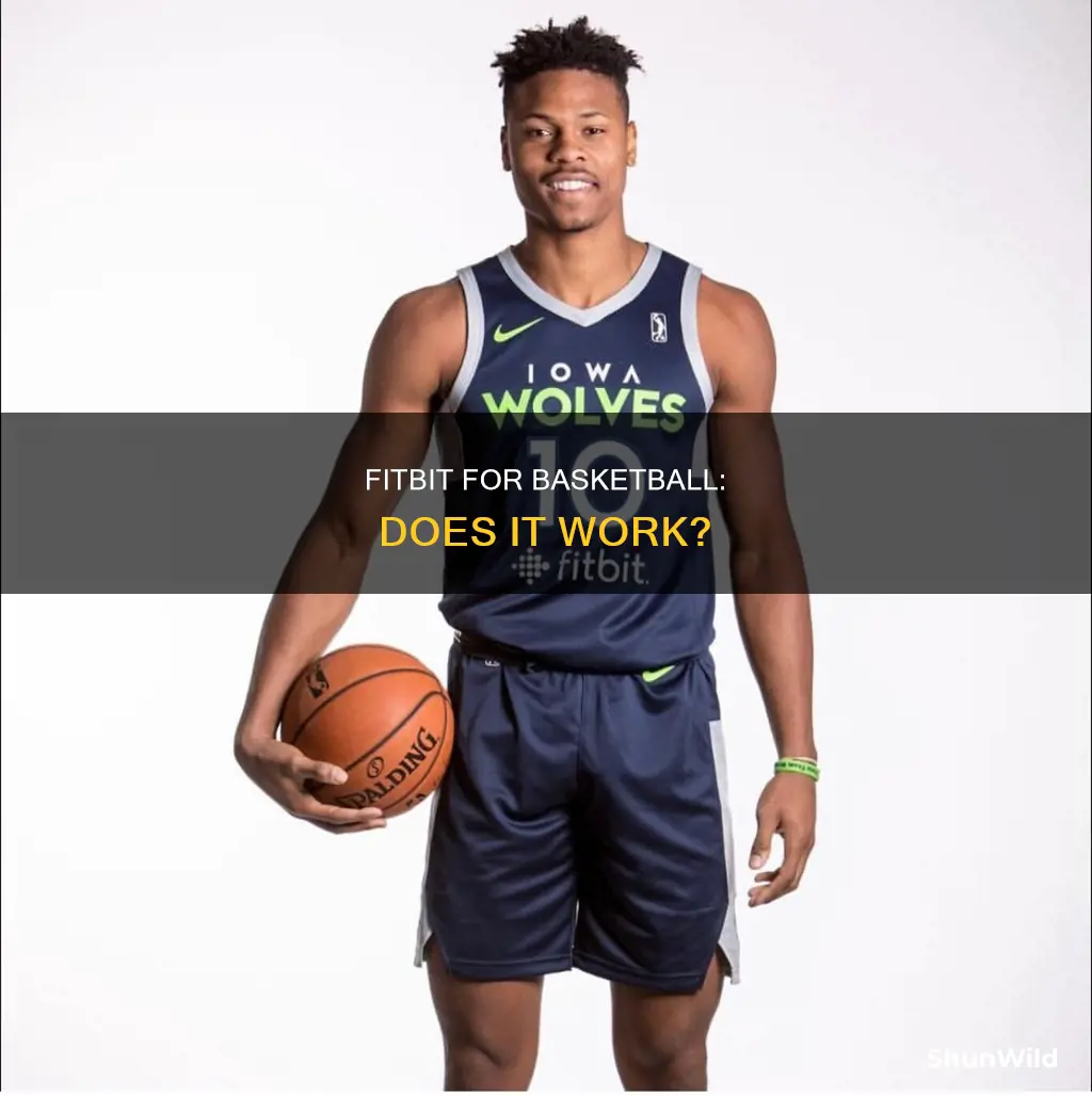 does the fitbit work with basketball