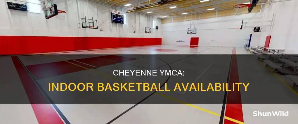 does the ymca cheyenne have in door basketball