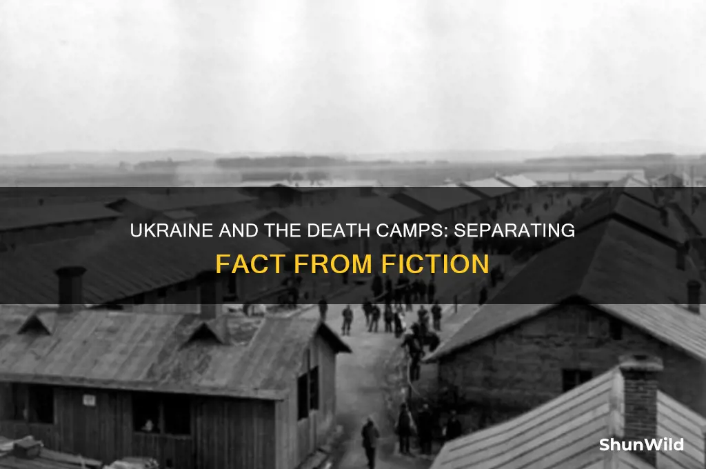 does ukraine have death camps