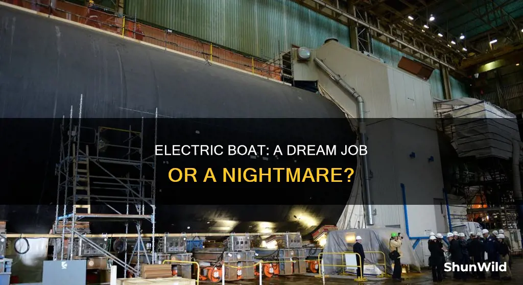 does working at electric boat suck