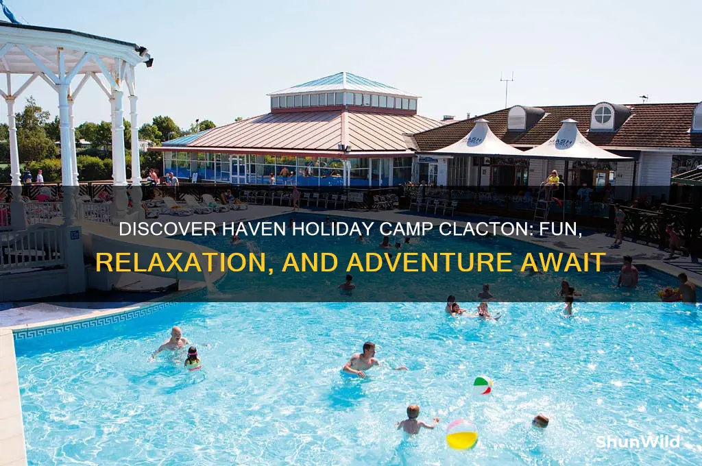 haven holiday camp clacton