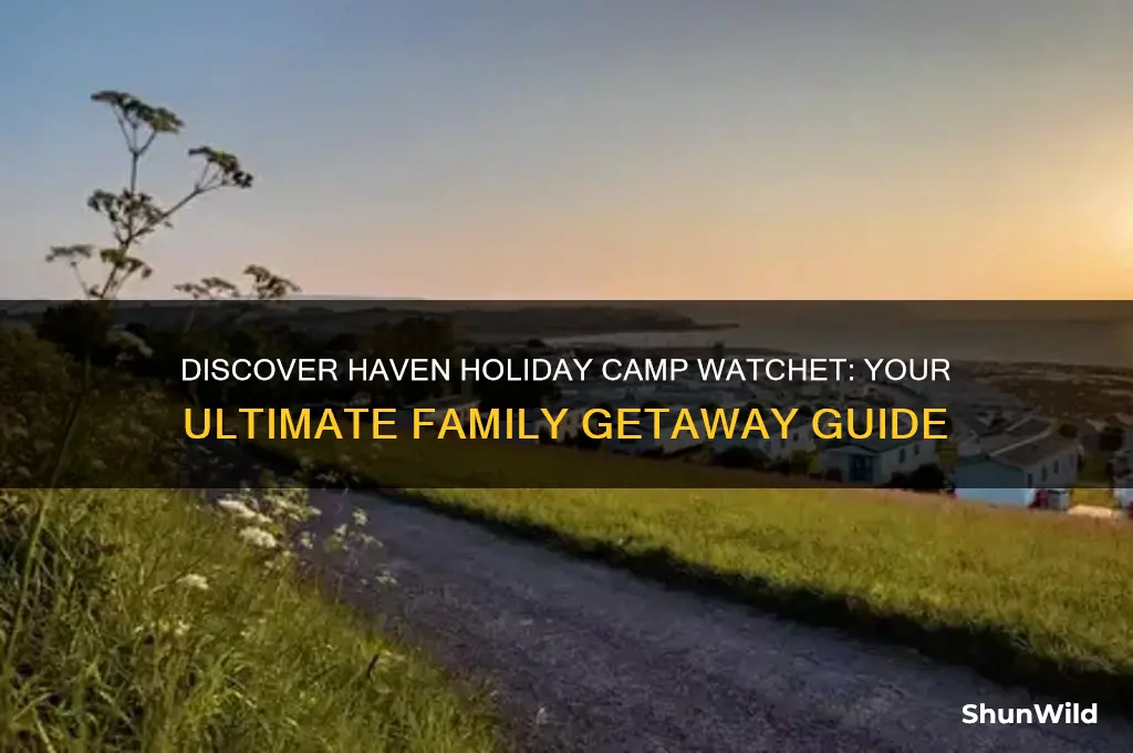 haven holiday camp watchet