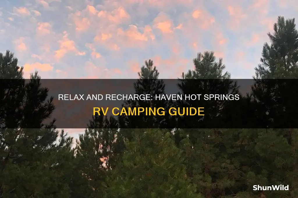 haven hot springs rv camping