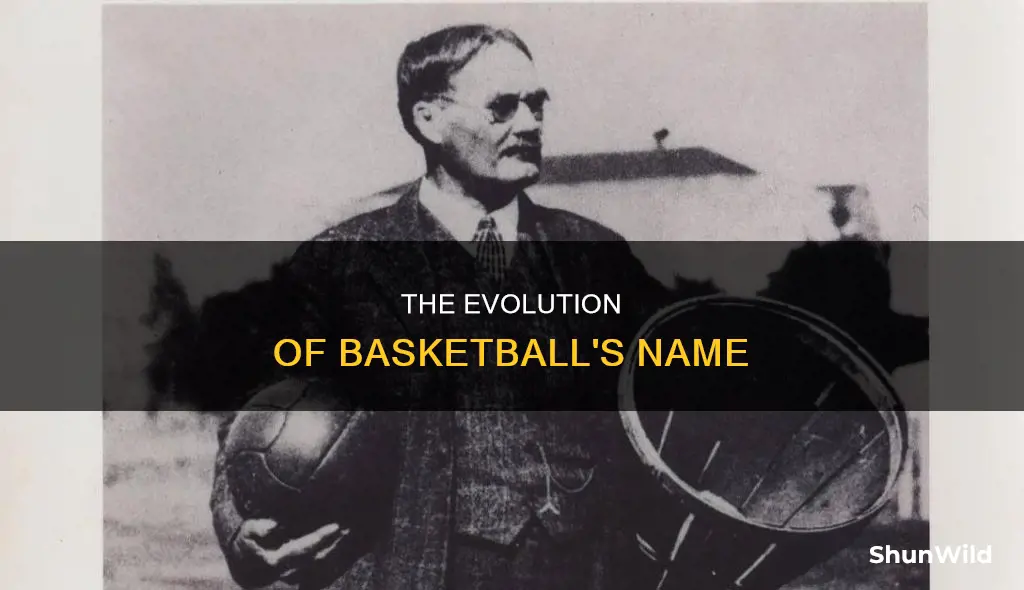 how basketball got its name
