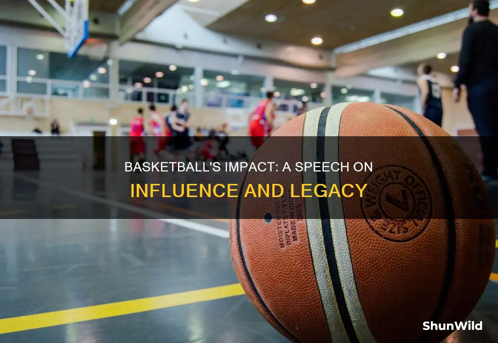 how basketball has affected us speech
