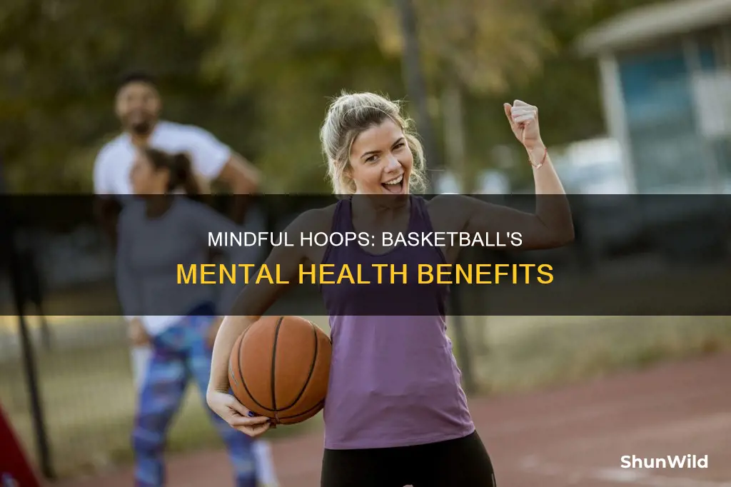 how basketball helps mind