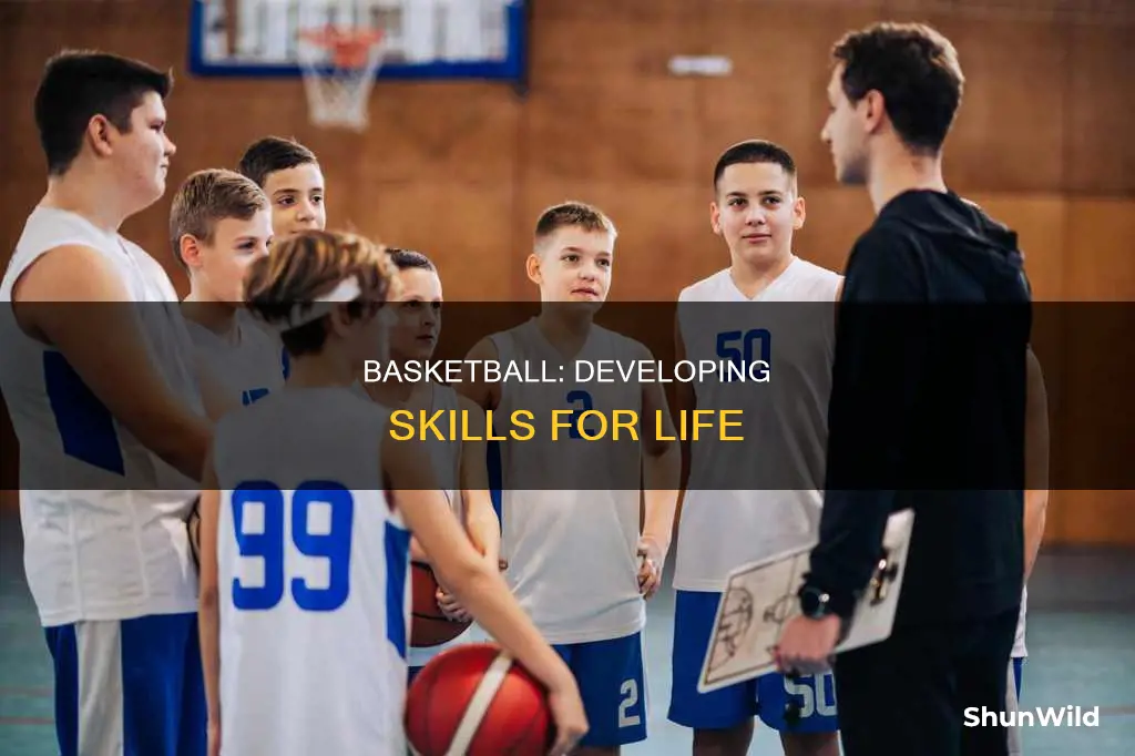 how basketball helps you in life