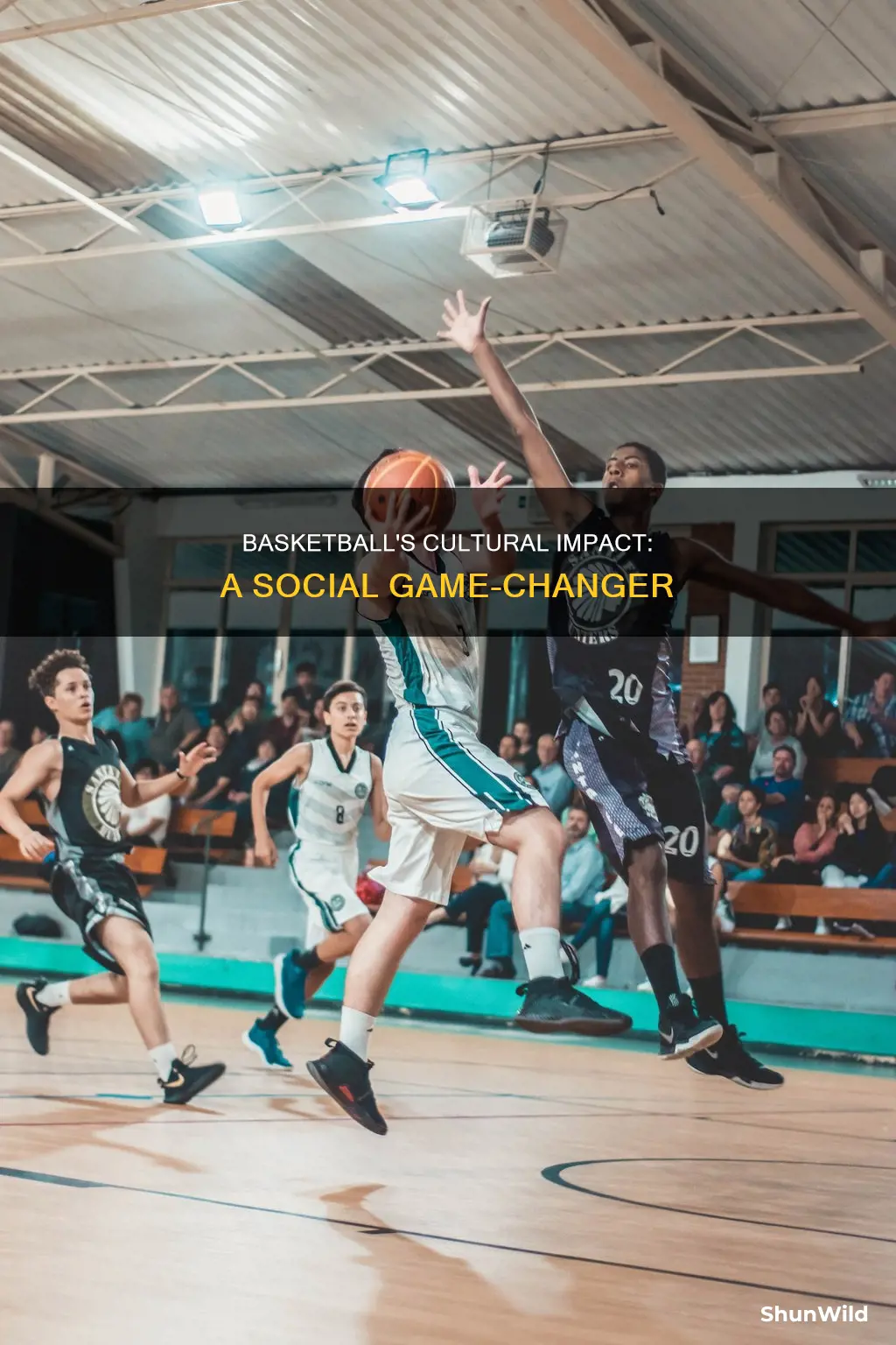 how basketball impacted society