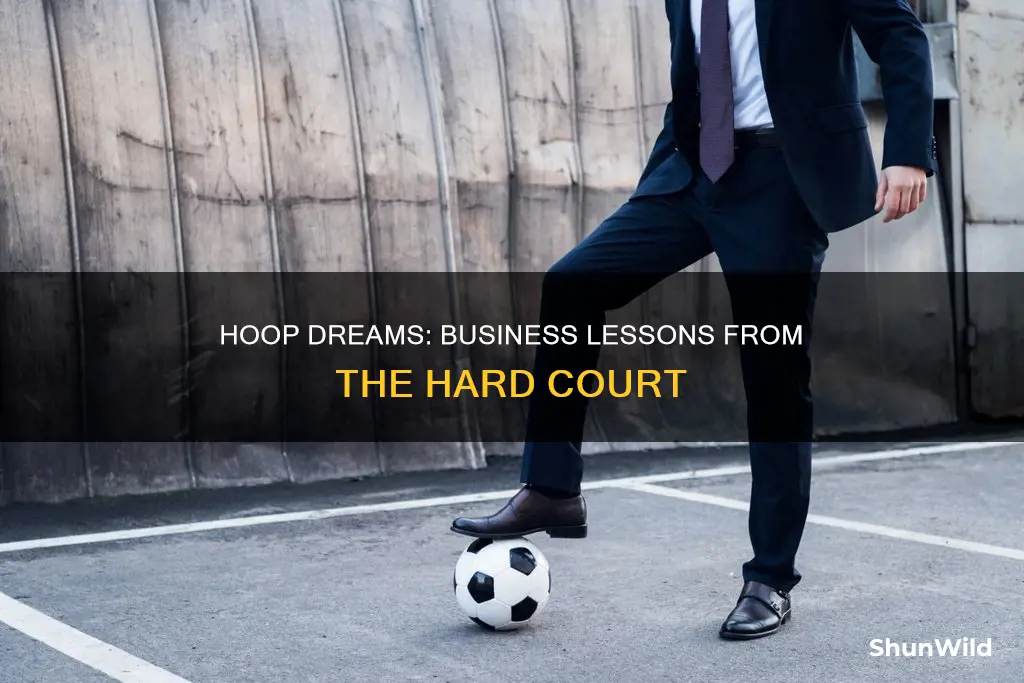 how basketball is similar to business