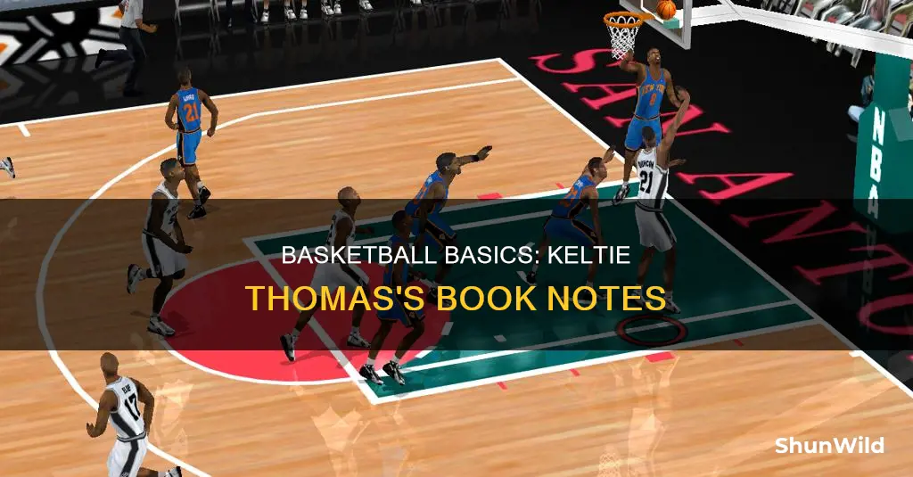 how basketball orks by keltie thomas book notes
