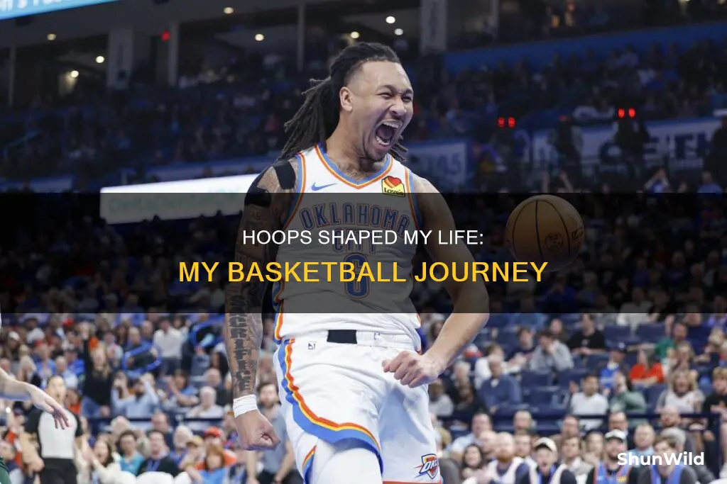 how basketball shaped me